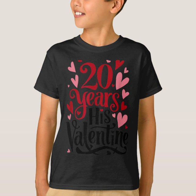 20 Years His Valentine _ Anniversary Couples Valen T-Shirt (Front)