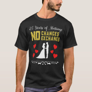20 Years Of Marriage No Refunds Exchanges Couple A T-Shirt