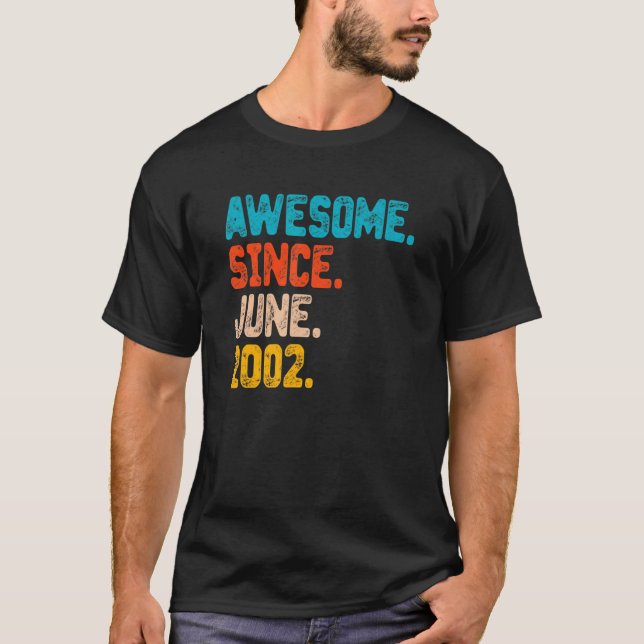 20 Years Old Awesome Since June 2002 20th Birthday T-Shirt (Front)