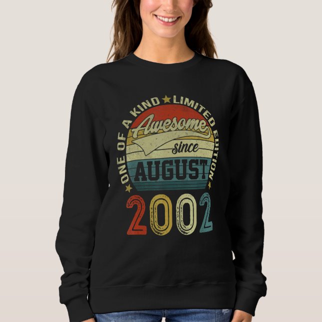 20 Yr Old Birthday Awesome Since August 2002 20th  Sweatshirt (Front)