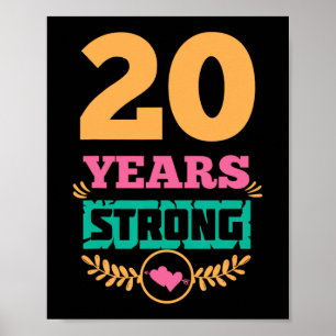 20th Anniversary Gift Idea Twenty Years Strong T-s Poster