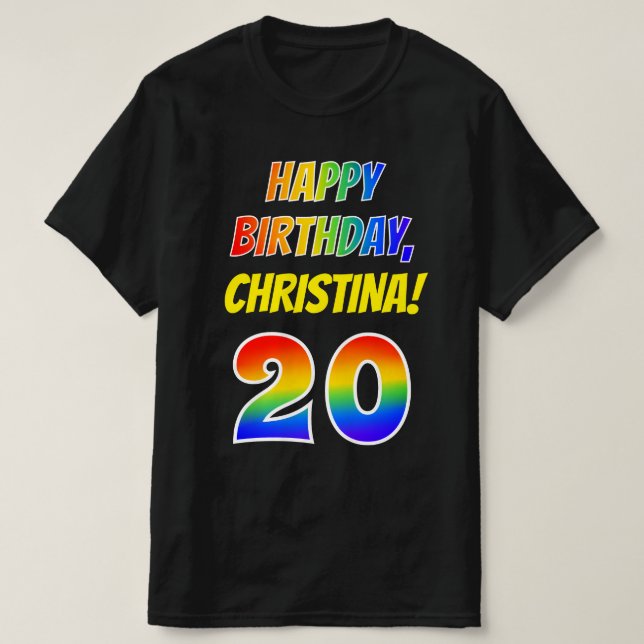 20th Birthday — Bold, Fun, Rainbow 20, Custom Name T-Shirt (Design Front)