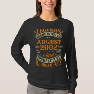 20th Birthday Legends Born In August 2002 20 Year T-Shirt