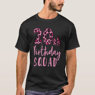 20th Birthday Squad Leopard Birthday 20 Years Old T-Shirt