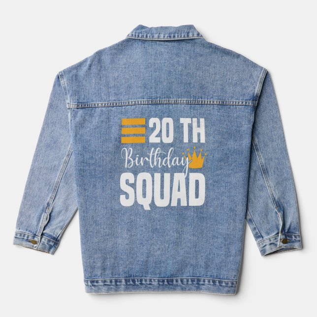 20th Happy Birthday Squad Party Bday Family Group  Denim Jacket (Back)