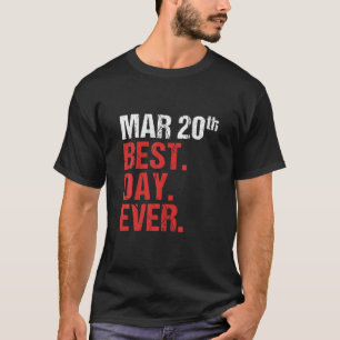20th March Anniversary Bachelor Party Wedding Birt T-Shirt