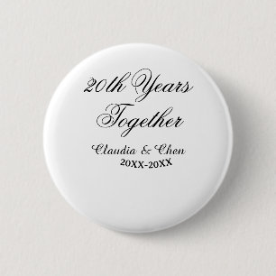 20th Years together anniversary name date year sim 2 Inch Round Button