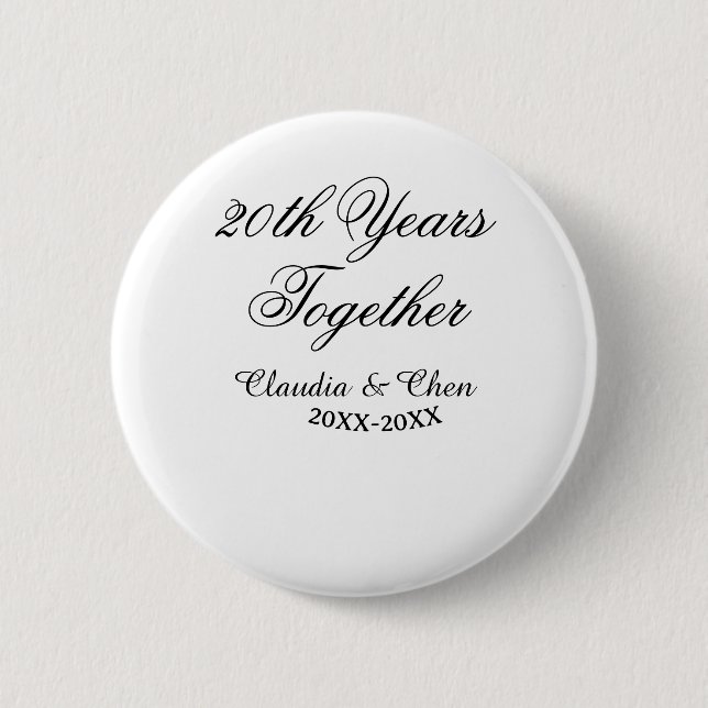 20th Years together anniversary name date year sim 2 Inch Round Button (Front)