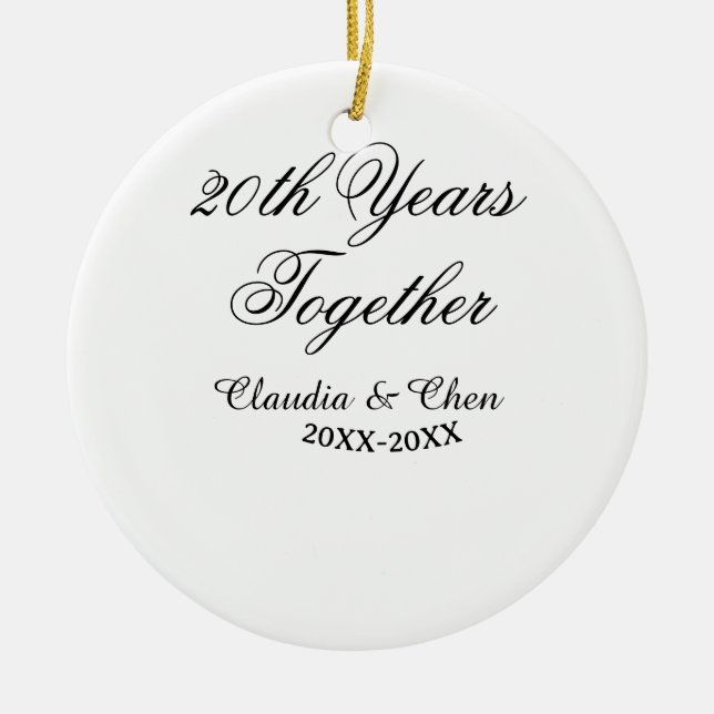 20th Years together anniversary name date year sim Ceramic Ornament (Front)