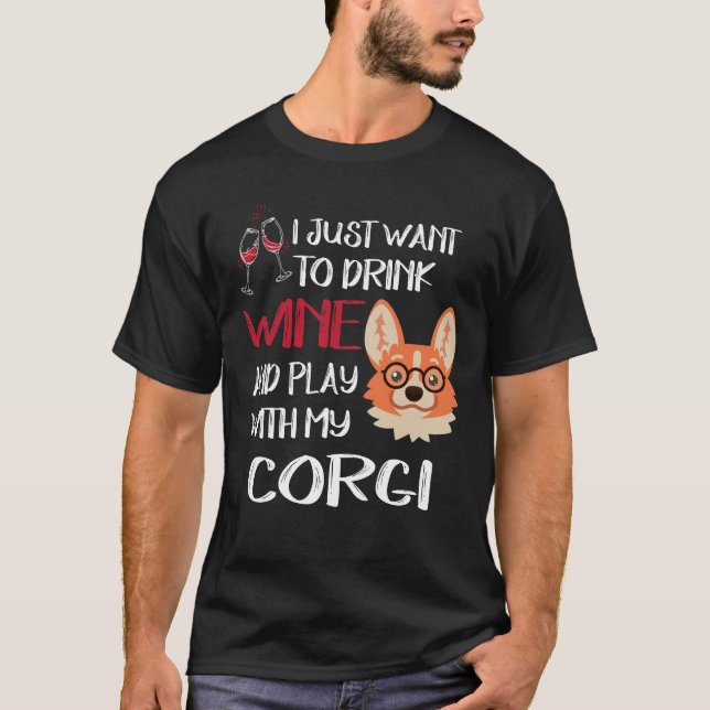 217 I Want Just Want To Drink Wine T-Shirt (Front)