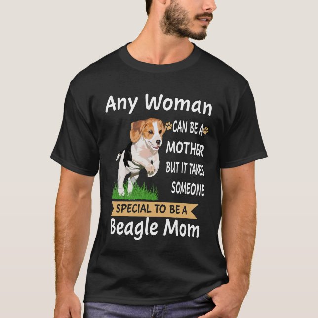 219 Special To Be A Beagle Mom T-Shirt (Front)