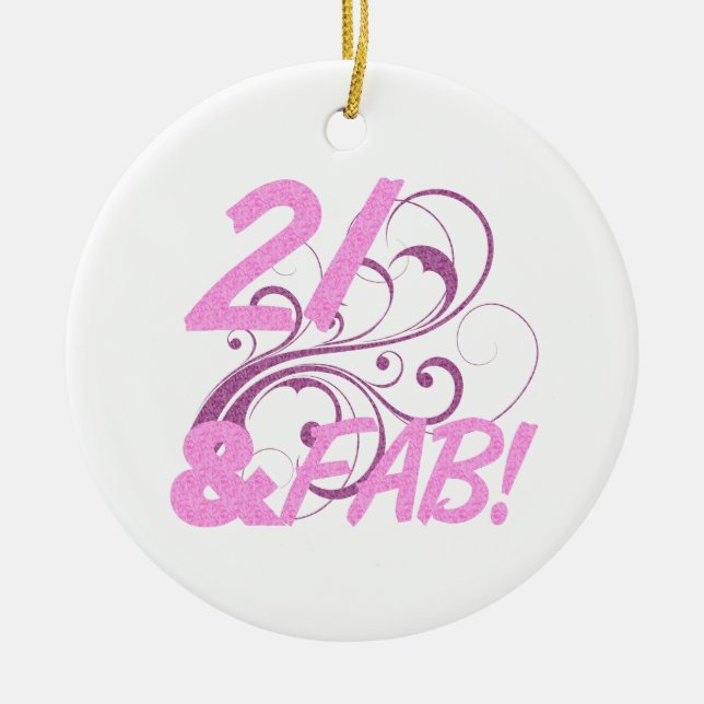 21 And Fabulous Birthday Ceramic Ornament (Front)