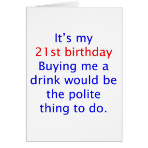 21 buy me a drink