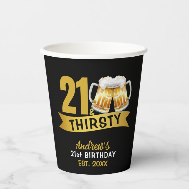21 & THIRSTY-21ST BIRTHDAY  PAPER CUPS (Front)