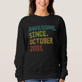 21 Year Old Awesome Since October 2001 21st Birthd Sweatshirt