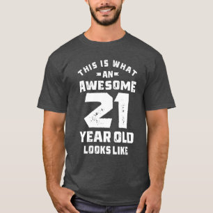 21 Year Old Gift   21st Birthday Gift Ideas T-Shirt