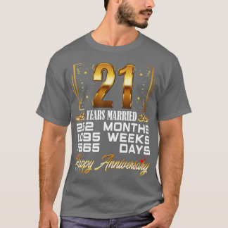 21 Years Married  Funny 21st Wedding Anniversary  T-Shirt