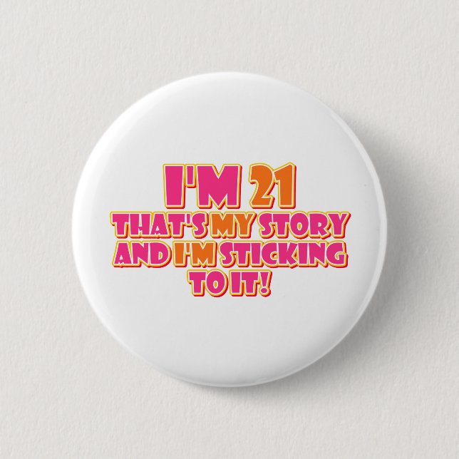 21 Years Old 2 Inch Round Button (Front)