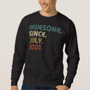 21 Years Old Awesome Since July 2001 21st Birthda Sweatshirt