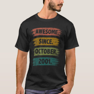 21 Years Old Awesome Since October 2001 21st Birt T-Shirt