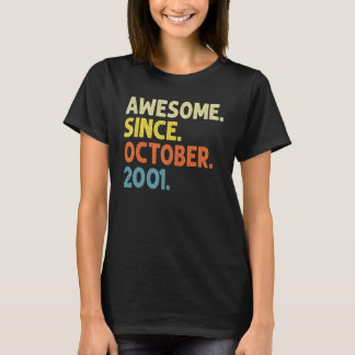 21 Years Old Funny Awesome Since October 2001 21st T-Shirt