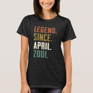 21 Years Old Legend Since April 2001 21st Birthday T-Shirt