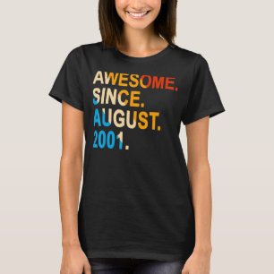 21 Years Old Vintage Awesome Since August 2001 21t T-Shirt