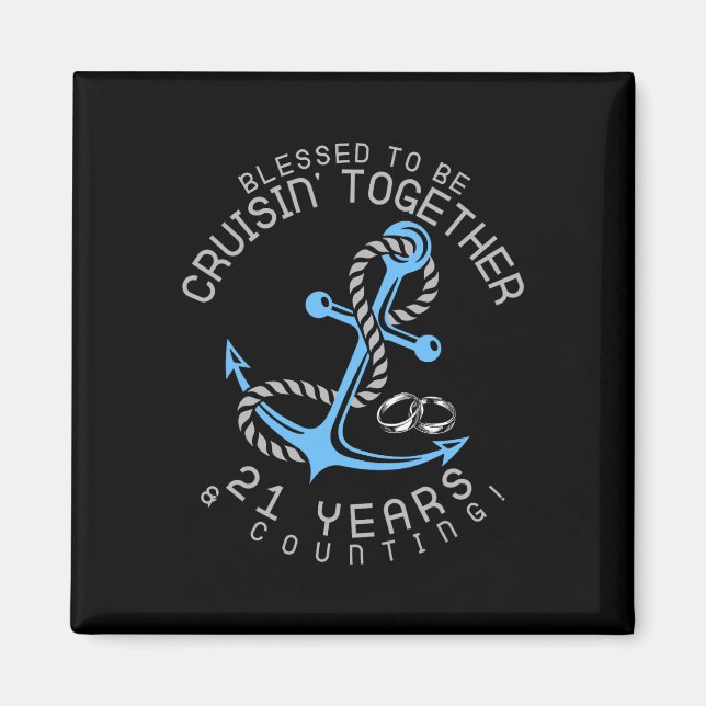 21 Years Wedding Anniversary Couples Cruising Trip Magnet (Front)