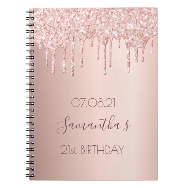 21st 21 birthday party rose gold glitter drips notebook (Front)