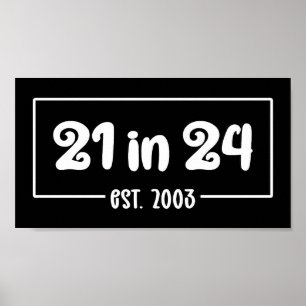 21st Birthday 21 in 2024 est 2003 Poster