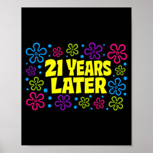 21st Birthday 21 Years Later Poster