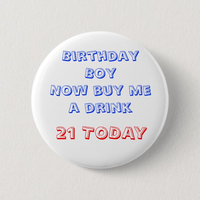21st Birthday Badge 2 Inch Round Button (Front)