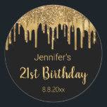 21st birthday black gold dripping glitters   classic round sticker<br><div class="desc">modern chic happy birthday black gold multi dripping glitters stickers.
you can change background colour and font.</div>