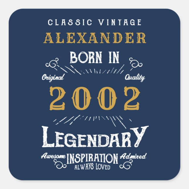 21st Birthday born 2002 Add Name Legend Blue Gold Square Sticker (Front)