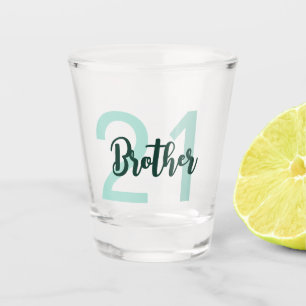 21st Birthday Brother Green Script Modern Shot Glass
