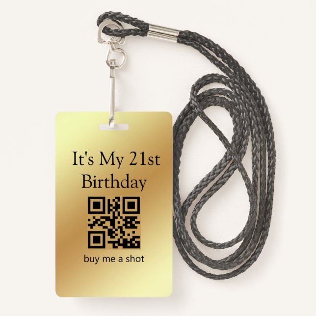 21st birthday, buy me a shot,qr code,gold metallic badge (Front with Lanyard)