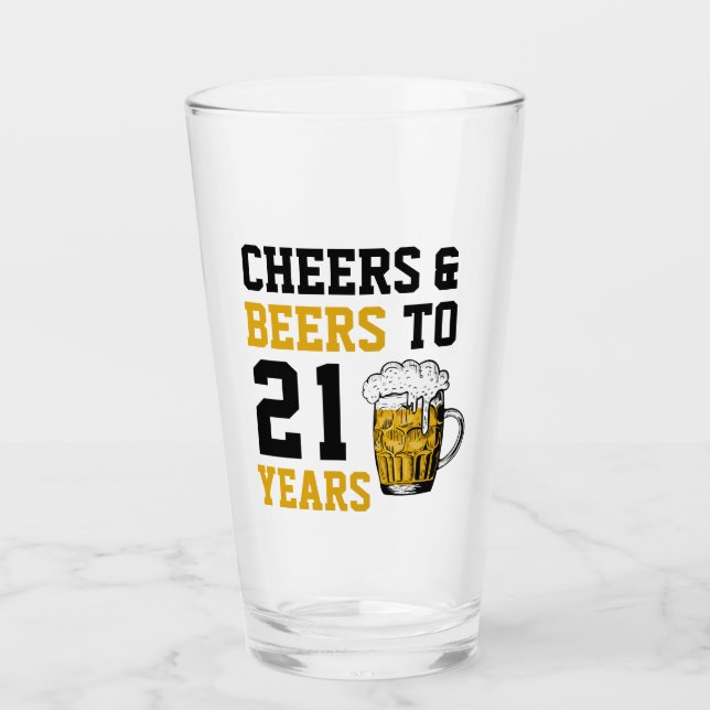 21st Birthday Cheers & Beers to 21 Years Glass (Front)
