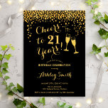 21st Birthday - Cheers To 21 Years Gold Black Invitation<br><div class="desc">21st Birthday Invitation.  Cheers To 21 Years! Elegant design in black and gold. Features champagne glasses,  script font and confetti. Perfect for a stylish birthday party. Personalize with your own details. Can be customized to show any age.</div>