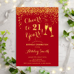 21st Birthday - Cheers To 21 Years Gold Red Invitation<br><div class="desc">21st Birthday Invitation. Cheers To 21 Years! Elegant design in red and gold. Features champagne glasses,  script font and confetti. Perfect for a stylish birthday party. Personalize with your own details. Can be customized to show any age.</div>