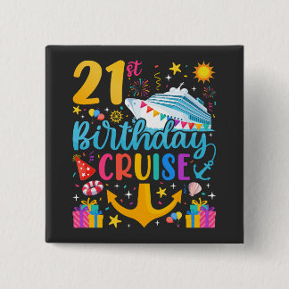 21st Birthday Cruise B-Day Party Square 2 Inch Square Button