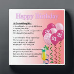 21st  Birthday Design Granddaughter Poem Plaque<br><div class="desc">A great personalized gift for a granddaughter on her 21st  birthday 

This item can be personalized or just purchased as it is</div>