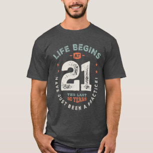 21st Birthday Funny 21 Years Old  T-Shirt