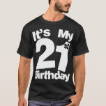 21st Birthday Its My 21st Birthday 21 Year Old T-Shirt<br><div class="desc">21st Birthday Its My 21st Birthday 21 Year Old . Check out our birthday t shirt selection for the very best in unique or custom,  handmade pieces from our shops.</div>