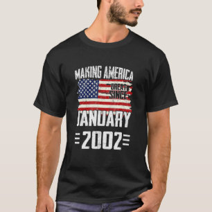 21st Birthday  Making America Great Since January  T-Shirt