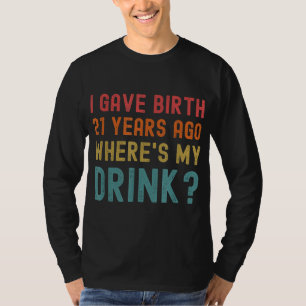 21st Birthday Party Mom Dad 21 Year Old Child Son T-Shirt