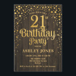 21st Birthday Party - Rustic Wood & Gold Invitation<br><div class="desc">21st Birthday Party Invitation.
Elegant design in faux glitter gold and dark wood rustic wood pattern. Features stylish script font and confetti. Message me if you need custom age.</div>
