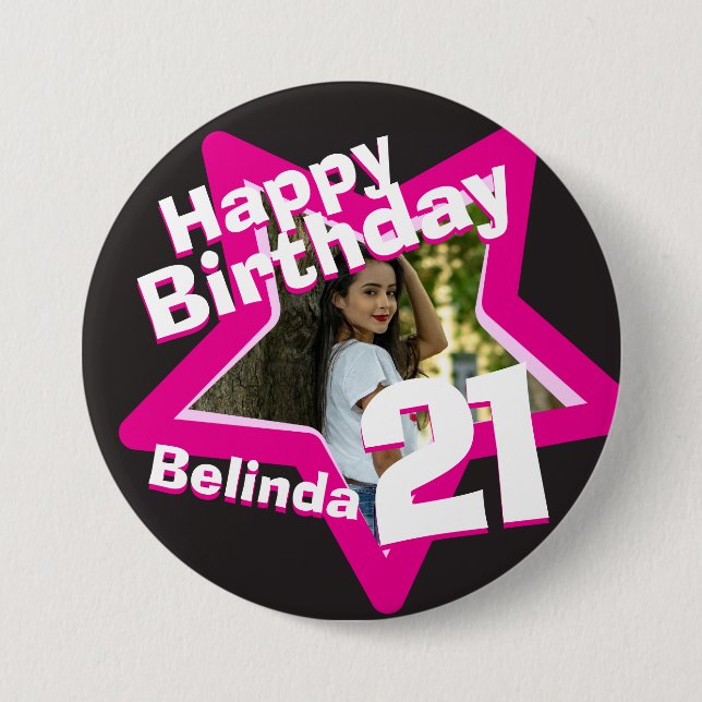 21st Birthday photo fun hot pink button/badge 3 Inch Round Button (Front)
