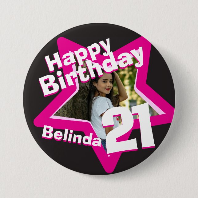 21st Birthday photo fun hot pink button/badge 3 Inch Round Button (Front)
