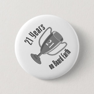 21st Birthday Present 21 years on Board Earth 2 Inch Round Button