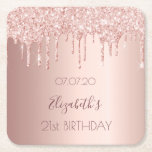 21st birthday rose gold blush glitter drips name square paper coaster<br><div class="desc">A coaster for a girly and glamorous 21st birthday party with the girls. A faux rose gold background with an elegant faux rose gold glitter drips, paint drip look. The text: The name is written in dark rose gold with a modern hand lettered style script. Tempate for a date and...</div>